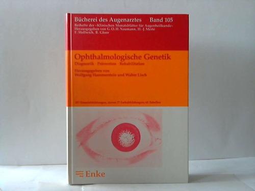 Ophthalmologische Genetik. Diagnostik, Prävention, Rehabilitation