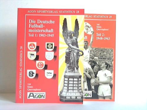 Die deutsche Fußball-Meisterschaft 1. 1903 - 1944.