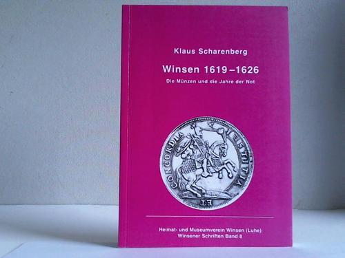 Winsen 1619-1626: Die Münzen und die Jahre der Not (Winsener Schriften)