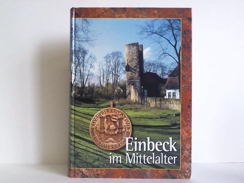 Einbeck im Mittelalter. Eine archäologisch-historische Spurensuche [Hardcover] [Jan 01, 2002] Heege, Andreas