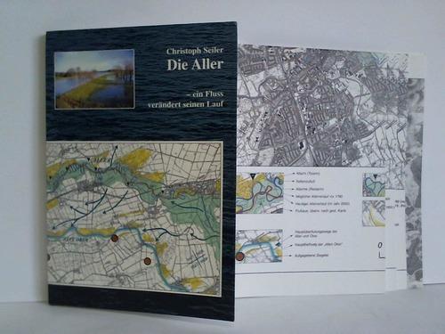 Die Aller - ein Flussverändet seinen Lauf: Die historische Laufentwicklung der Aller zwischen Müden und Celle (Quellen und Darstellungen zur Geschichte des Landkreises Celle)