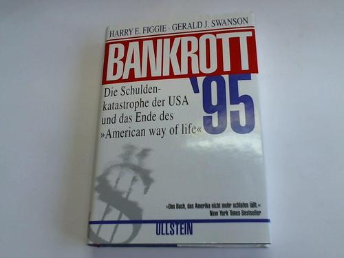 Bankrott '95. Die Schuldenkatastrophe der USA und das Ende des "American Way Of Life"