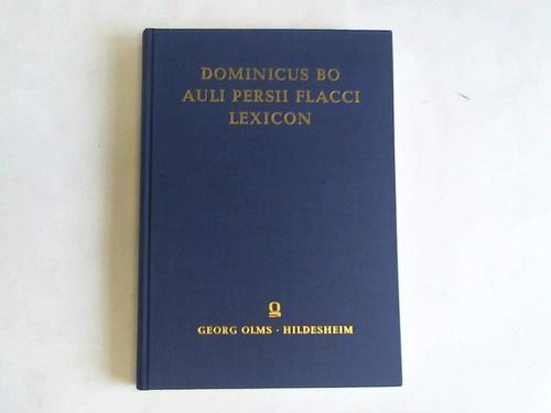 Auli Persii Flacci Lexicon. Herausgegeben von Domenico Bo