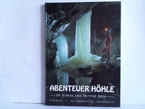 Abenteuer Höhle. Im Schloss der Mutter Erde