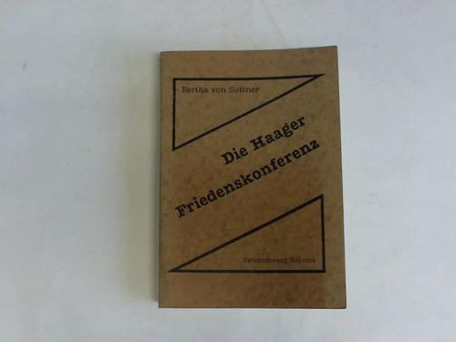 Die Haager Friedenskonferenz - Suttner, Bertha von
