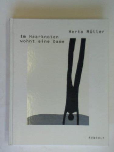 Im Haarknoten wohnt eine Dame - Müller, Herta