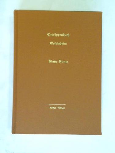 Ortssippenbuch Oedelsheim Nebst Weißehütte bis 1905 und Gieselwerder bis 1705 - Kunze, Klaus