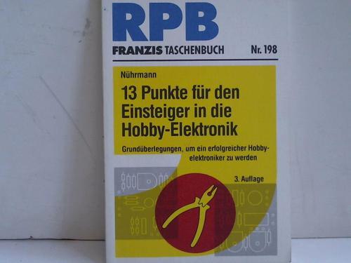 Zehn Punkte für den Einsteiger in die Hobby - Elektronik