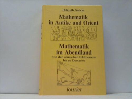 Mathematik in Antike und Orient /Mathematik im Abendland. 2 Teile