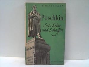 Puschkin. Sein Leben und Schaffen