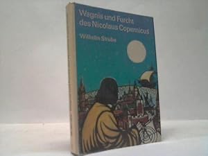 Wagnis und Furcht des Nicolaus Copernicus