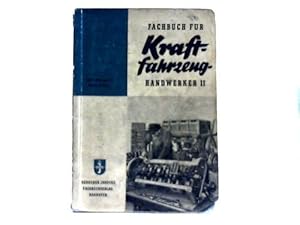 Fachbuch für Kraftfahrzeughandwerker. Fachkunde und Fachrechnen. Teil 2