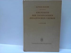 Grundriss der technischen organischen Chemie