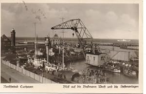 Postkarte. Nordseebad Cuxhaven. Blick auf die Beckmann Werft und die Hafenanlagen