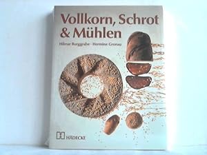 Vollkorn, Schrot & Mühlen