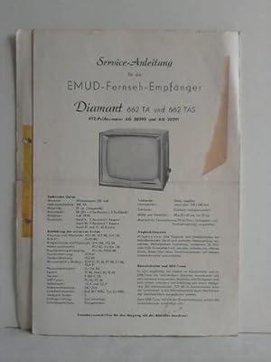 Service-Anleitung für die Emud-Fernseh-Empfänger: Diamant 662 TA und 662 TAS, FTZ-Prüfnummer AG 2...