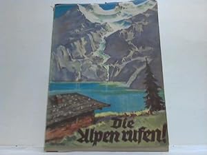 Die Alpen rufen !