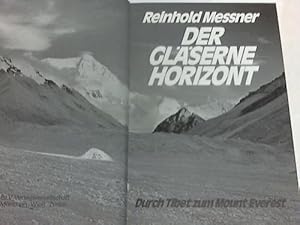 Der gäserne Horizont. Durch Tibet zum Mount Everest