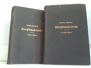 Lehrbuch der Bergbaukunde mit besonderer Berücksichtigung des Steinkohlenbergbaus. 2 Bände