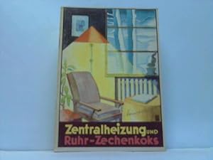 Zentralheizung und Ruhr-Zechenkoks