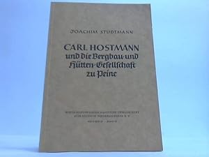 Carl Hostmann und die Bergbau- und Hütten-Gesellschaft zu Peine