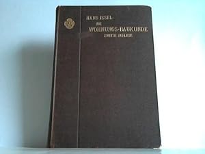 Die Wohnungs-Baukunde (Bürgerliche Baukunde). Umfassend das freistehende und eingebaute Einfamili...