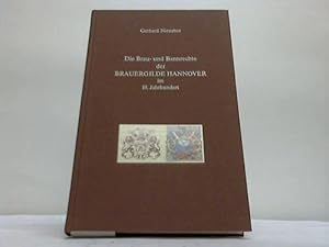 Die Brau- und Bannrechte der Brauergilde Hannover im 19. Jahrhundert