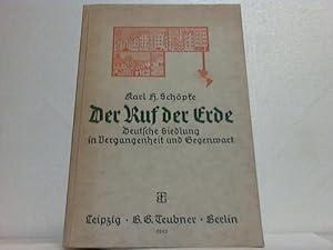 Der Ruf der Erde. Deutsche Siedlung in Vergangenheit und Gegenwart