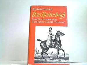 Das Reiterbuch. Eine Geschichte der Reitkunst und Reitkultur
