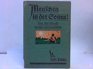 Die Heilkraft des Luft- und Sonnenbades. Nationelle Körperpflege durch Luft, Licht und Sonne