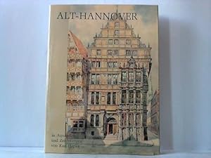 Alt-Hannover in Aquarellen und Zeichnungen von Karl Hapke