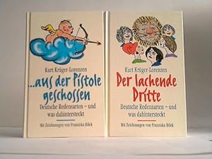 Der lachende Dritte. . aus der Pistole geschossen. 2 Bände