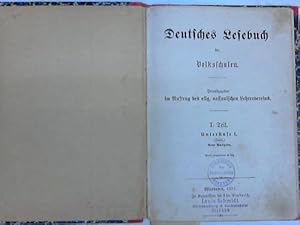 Deutsches Lesebuch für Volksschulen. I. Teil Unterstufe 1