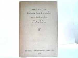 Formen und Gestalten angelsächsischen Kulturlebens. Ein Lesebuch für die Oberklassen höherer Lehr...