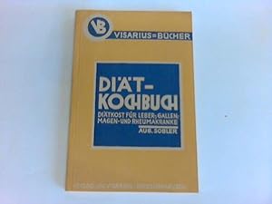 Praktisches Diät-Kochbuch. Gesundwerden und Gesundbleiben durch naturgemäße Lebensweise. Diätkost...