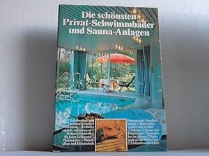 Die schönsten Privatschwimmbäder und Saunaanlagen