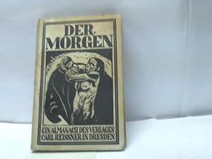 Der Morgen. Ein Almanach des Verlages Carl Reissner in Dresden