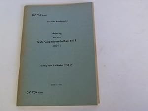 Auszug aus den Güterwagenvorschriften Teil I (GWV I). Gültig vom 1. Oktober 1962 an