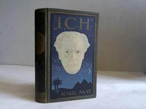 Ich. Aus Karl May`s Nachlaß