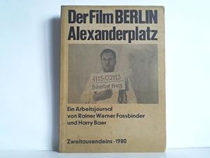 Der Film "Berlin Alexanderplatz". Ein Arbeitsjournal