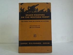 Brave figthers on the western front (The great war in stories of action)