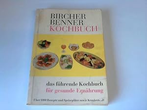 Kochbuch. Das führende Kochbuch für gesunde Ernährung. Über 1000 Rezepte und Speisepläne sowie Kr...