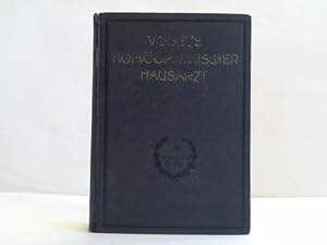 Dr. Vogels homöopatischer Hausarzt. Ein leichtfaßlicher und praktischer Ratgeber zur Behandlung d...