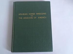 Arabian horse breeding and the arabians of america