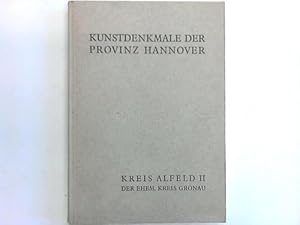 Die Kunstdenkmale des Kreises Alfeld. II. Der ehemalige Kreis Gronau