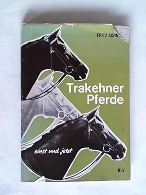 Trakehner Pferde einst und jetzt