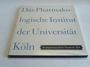 Das Pharmakologische Institut der Universität Köln