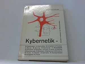 Kybernetik - Brücke zwischen den Wissenschaften. 24 Beiträge namhafter Wissenschaftler und Ingeni...