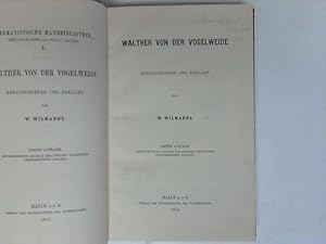 Walther von der Vogelweide. Herausgegeben und erklärt von W.Wilmanns