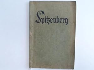 Spitzenberg. Sein Leben und seine Lehre. Seine, Ehrenmitgliede dem staatlichen Hegemeister Heorg ...